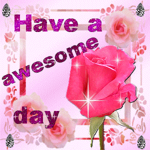 Have A Awesome Day