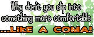 Slipping Into Coma
