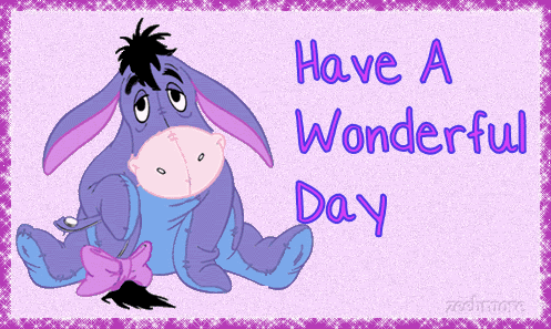 Eeyore - Have A Wonderful Day