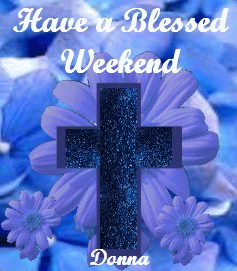 Have A Blesses Weekend