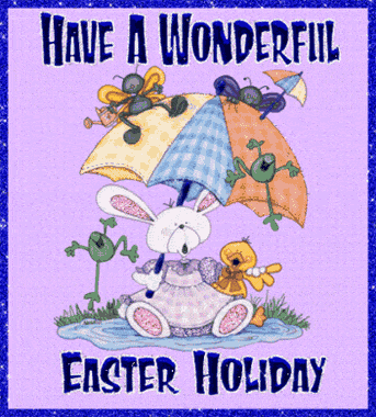 Have A Wonderful Easter Holiday