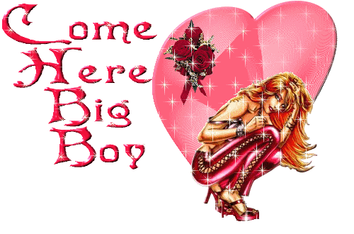 Come Here Big Boy