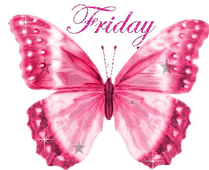 Friday With Shining Butterfly