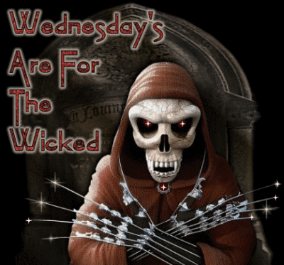 Wednesdays Are For The Wicked