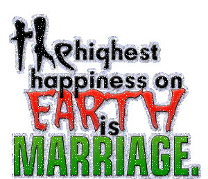 Highest Happiness Is Marriage