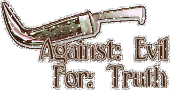 Against Evil For Truth