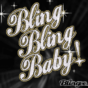 Bling Bling Baby !