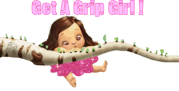 Get A Grip Girl !
