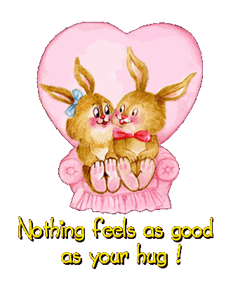Nothing Feels As Good As Your Hug !
