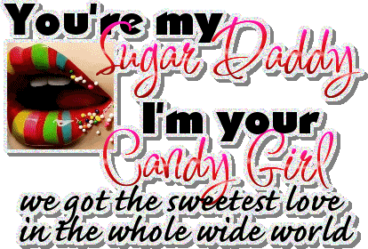 You're My Sugar Daddy I Am Your Candy Girl