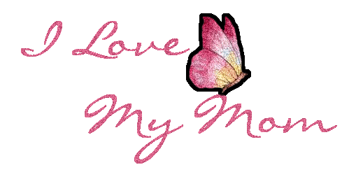 I Love My Mom Butterfly Graphic