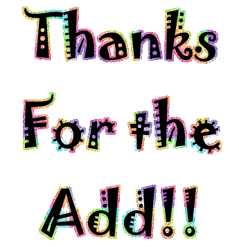 Colourful Thanks For The Add Graphic