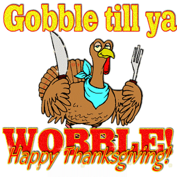Globble Till Ya Wobble Happy Thanksgiving