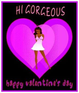 Hi Gorgeous Happy Valentine Day
