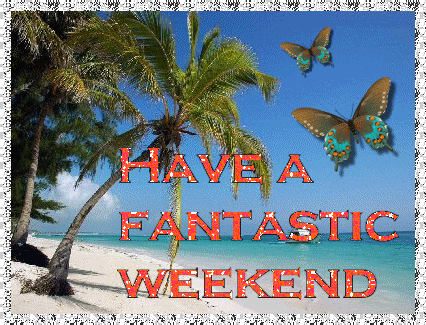 Have A Fantastic Weekend-g123