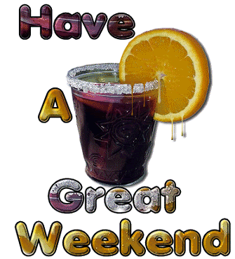 Have A Great Weekend-g123